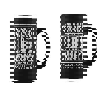 Straight Outta Money Because Car Parts Cars Lovers Taza de café - Regaloses