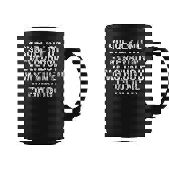 Surely Not Everybody Was Kung Fu Fighting Vintage Men Coffee Mug - Seseable