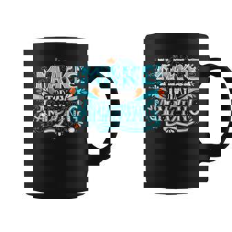 T-Shirt Make Today Amazing Positive Inspiring People Quotes Graphic Print Coffee Mug - Monsterry