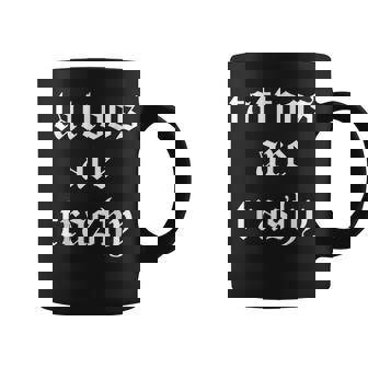 Tattoos Are Trashy Coffee Mug - Thegiftio UK
