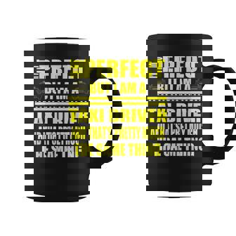 Taxi Cab Driver Perfect Taxi Shuttle Services Sayings Graphic Print Coffee Mug - Monsterry