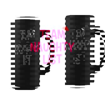 Team Naughty List Christmas Tshirt Graphic Print Coffee Mug - Monsterry
