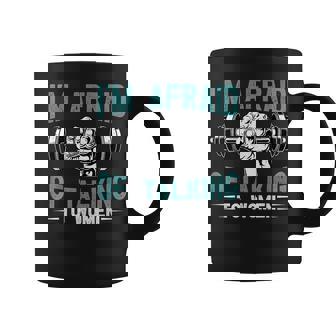 Tengo Miedo De Hablar Con Es Entrenamiento Satírico Divertido Taza de café - Regaloses