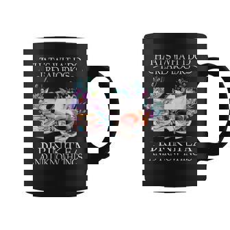 That's What I Do I Read Books I Drink Tea And I Know Things Graphic Print Coffee Mug - Monsterry