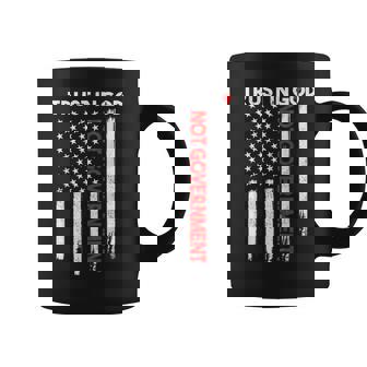 Trust In God Not The Government Patriotic- Trust In God t Graphic Print Coffee Mug - Monsterry