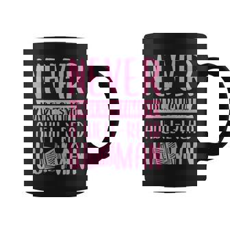 Never Underestimate A Well-Read Woman Cute Feminist Graphic Print Coffee Mug - Monsterry