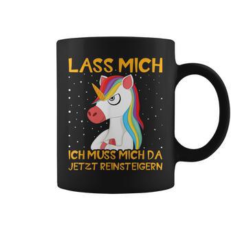 Unicorn Lass Mich Ich Muss Mich Da Jetzt Reineigern Tassen - Geschenkecke