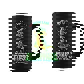 Now I Am Unstoppable T-Rex Tyrannosaurus Dinosaur Coffee Mug - Seseable