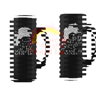 Vintage Have The-Day You Voted For Retro Rainbow Coffee Mug - Seseable