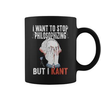 I Want To Stop Philosophizing But I Kant Immanuel Philosophy Tassen - Geschenkecke