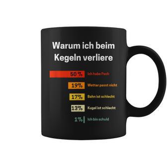 Warum Ich Beim Kegelnerloere Kegelnerlo Tassen - Geschenkecke