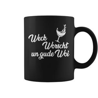 Weck Worscht Un Gude Woi Hessen Pfalz Saying Dialect Tassen - Geschenkecke