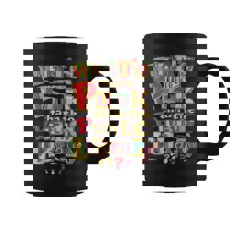 Whats More Punk Than The Public Library T Book Lover Coffee Mug - Seseable