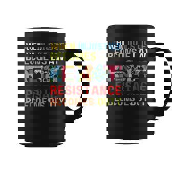 When Injustice Becomes Law Resistance Becomes Duty Rbg Quote Coffee Mug - Monsterry