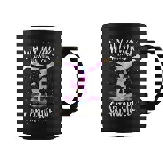 Why Walk When You Can Cartwheel Gymnast Girls Gymnastics Coffee Mug - Monsterry