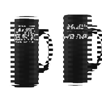 My Wife Beats Me Husband Coffee Mug | Mazezy