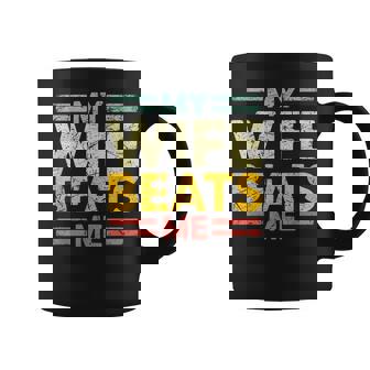 My Wife Beats Me Retro Husband From Wife Coffee Mug - Thegiftio UK