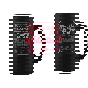 Will You Be My Valentine Valentine's Day Love Coffee Mug - Seseable
