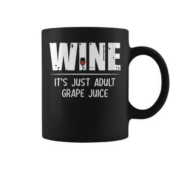 Wine Sayings For Women Its Just Grape Juice For Adults Graphic Print Coffee Mug - Monsterry