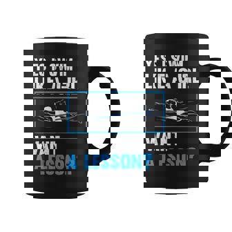 Women Swimmer I Swim Like A Girl Want A Lesson Swimming Graphic Print Coffee Mug - Monsterry