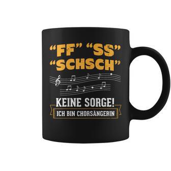 Women's Keine Sorge Chorsänger Tassen - Geschenkecke