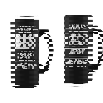 World's Best Notary Ever Graphic Print Coffee Mug - Monsterry