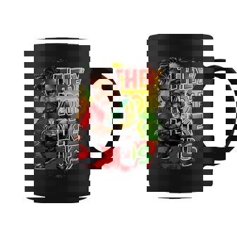They Not Like Us Black History Melanin African Black Men Coffee Mug | Mazezy