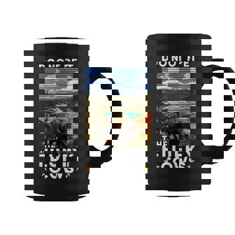 Yellowstone National Park Bison Do Not Pet The Fluffy Cows Graphic Print Coffee Mug - Monsterry