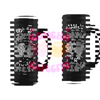 You're My Concha To My Cafecito Coffee Groovy Mexican Concha Coffee Mug | Seseable CA
