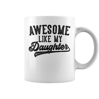 Awesome Like My Daughter Father's Day Dad Gray Tassen - Geschenkecke