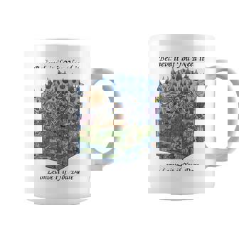 Believe If You Need It Or Leave It If You Dare Graphic Print Coffee Mug - Monsterry