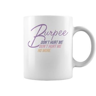 Burpee Don't Hurt Me Fitness Saying 90S Workout Tassen - Geschenkecke