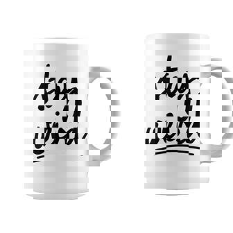 Citation Humoristique Stay Weird Motif Lettres Noires Tasse - Cadeauxyz