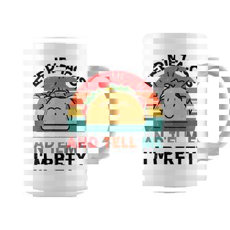 Feed Me Tacos Tell Im Pretty Kids Boy Mexican Tuesday Graphic Print Coffee Mug - Monsterry