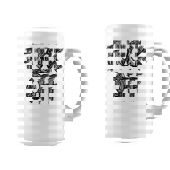 Fuck Off- Frappelez-Vous Tasse - Cadeauxyz