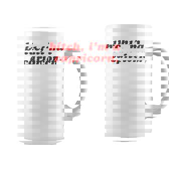 Capricorn Girl Slogan Bitch I'm A Capricorn Coffee Mug - Thegiftio UK