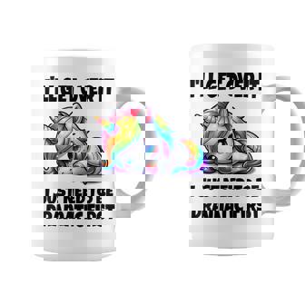 I'll Get Over It I Just Need To Be Dramatic First Coffee Mug | Seseable UK