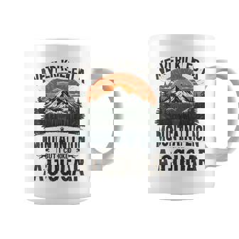 Never Killed A Mountain Lion But I've Choked A Cougar Quotes Coffee Mug | Mazezy