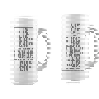 Live Laugh Leave Me Alone Joke Loner Introvert Humor SHIRT Graphic Print Coffee Mug - Monsterry