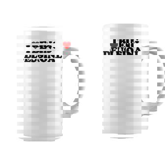 I Love Being Delusional Cita Divertida I Heart Being Delusiona Taza de café - Regaloses