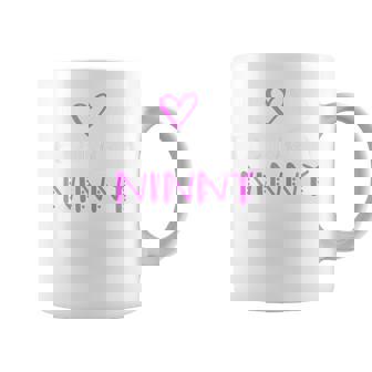 I Love Being A Ninny Cute Cool Coffee Mug | Seseable CA