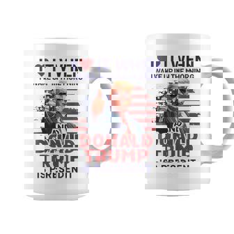I Love It When I Wake Up And Trump Is President Trump Coffee Mug - Monsterry