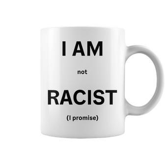 I Am Not Racist Promised Gray Tassen - Geschenkecke