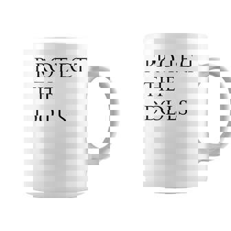 Protect The Dolls For Women Coffee Mug | Mazezy