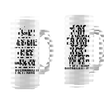 Retro It's Not Easy Being The Best Wife Ever But Here I Am Coffee Mug | Mazezy