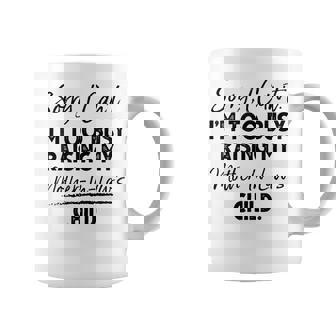 Sorry I Can't I'm Too Busy Raising My Mother-In-Law's Child Coffee Mug | Mazezy