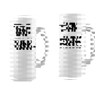 Team Frank Nombre Apellido Taza de café - Regaloses