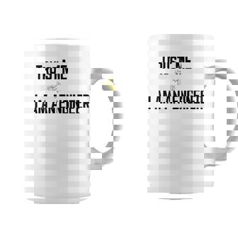 Trust Me I Am An Engineer Quote Taza de café - Regaloses