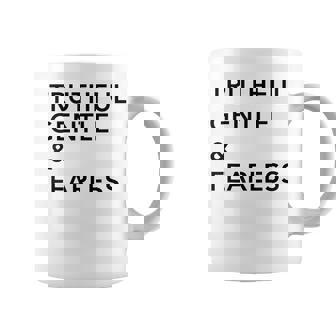 Truthful Gentle & Fearless Tee Shirt Graphic Print Coffee Mug - Monsterry