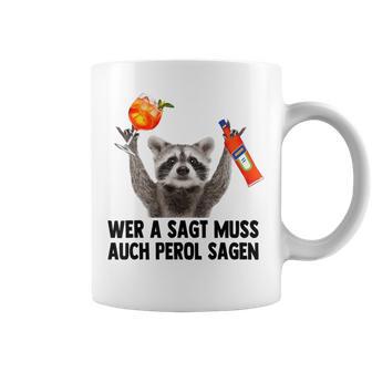 Wer A Sagt Muss Auch Perol Sagen Waschbär Meme Pedro Spritz Tassen - Geschenkecke